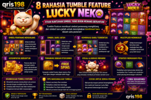 qris198 tumble feature lucky neko multiplier bonus mekanik permainan